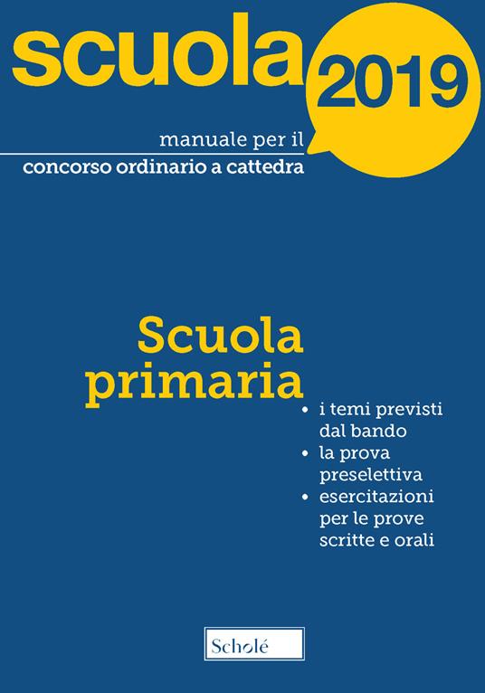 Manuale per il concorso ordinario a cattedra. 2019. Scuola primaria - Paola Amarelli,Mario Falanga,Michele Falco - copertina