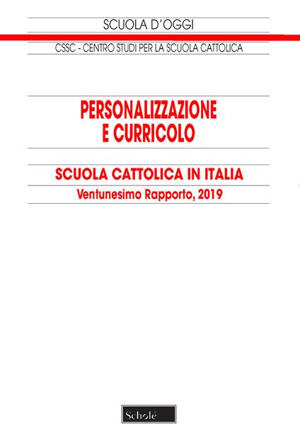 Personalizzazione e curricolo. Scuola cattolica in Italia. Ventunesimo rapporto. 2019 - copertina
