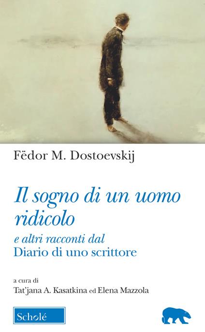 Il sogno di un uomo ridicolo e altri racconti dal «Diario di uno scrittore» - Fëdor Dostoevskij - copertina