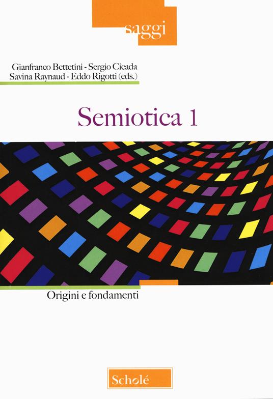 Semiotica. Vol. 1: Origini e fondamenti - copertina