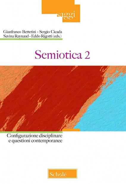 Semiotica. Vol. 2: Configurazione disciplinare e questioni contemporanee - copertina