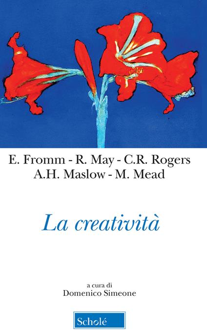 La creatività - Erich Fromm,Abraham H. Maslow,Rollo May - copertina