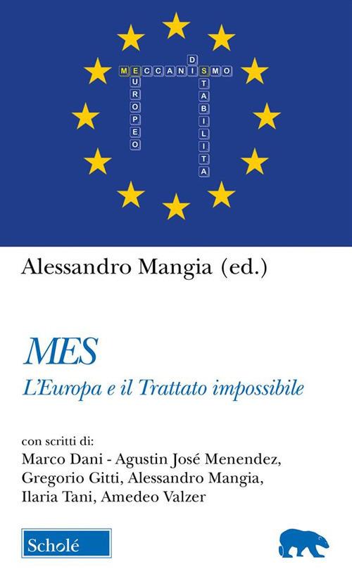 Mes. L'Europa e il trattato impossibile - Alessandro Mangia - ebook
