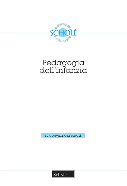 Pedagogia dell'infanzia. Nuova ediz. - copertina