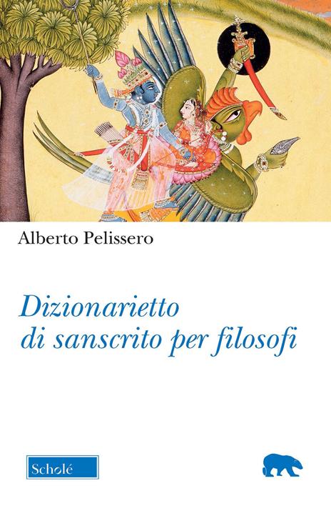 Dizionarietto di sanscrito per filosofi - Alberto Pelissero - copertina