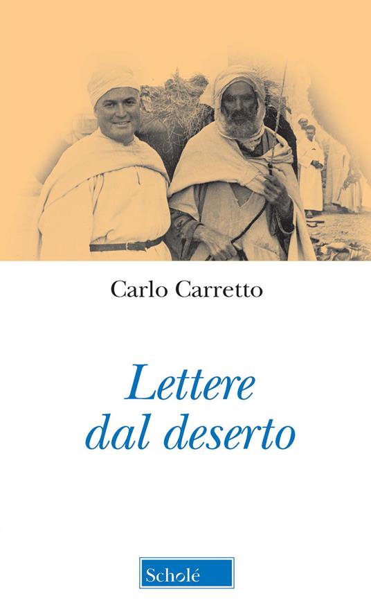 Lettere dal deserto. Nuova ediz. - Carlo Carretto - copertina