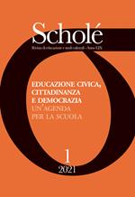 Educazione civica, cittadinanza e democrazia. Un'agenda per la scuola (2021). Vol. 1