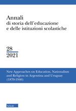 Annali di storia dell'educazione e delle istituzioni scolastiche (2021). Ediz. multilingue. Vol. 28: New approaches on education.