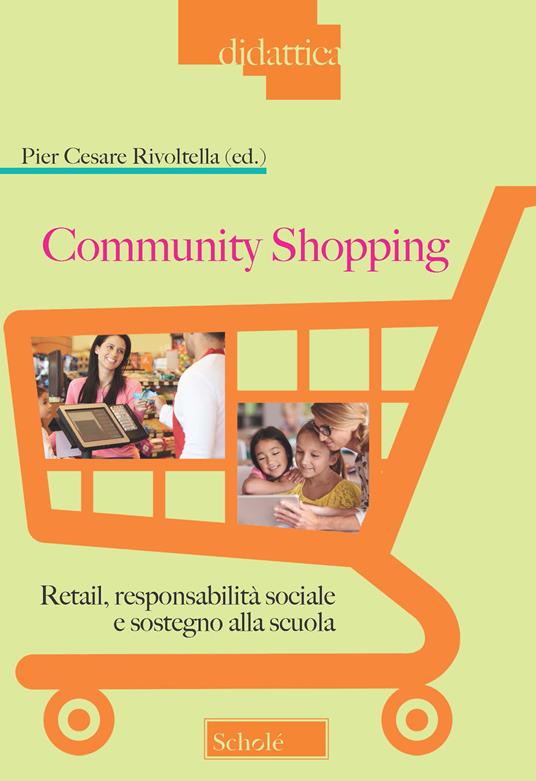 Community Shopping. Retail, responsabilità sociale e sostegno alla scuola - copertina