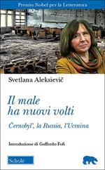 Il male ha nuovi volti. Černobyl', la Russia, l'Ucraina