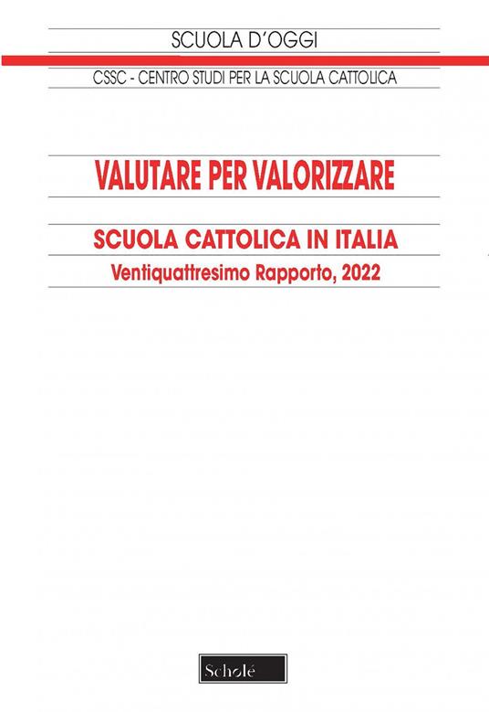 Valutare per valorizzare. Scuola cattolica in Italia. 24° rapporto - copertina