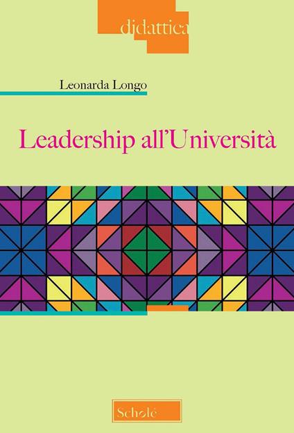 Leadership all'università - Leonarda Longo - copertina