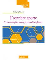 Frontiere aperte. Verso un'epistemologia transdisciplinare