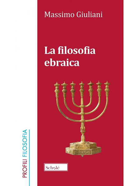 La filosofia ebraica. Nuova ediz. - Massimo Giuliani - copertina
