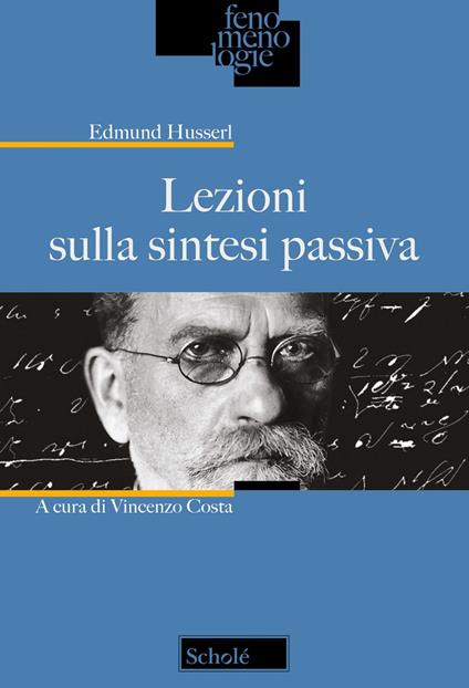 Lezioni sulla sintesi passiva. Nuova ediz. - Edmund Husserl - copertina