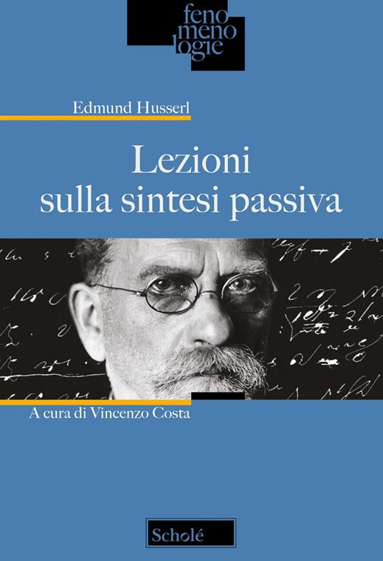 Lezioni sulla sintesi passiva. Nuova ediz. - Edmund Husserl - copertina