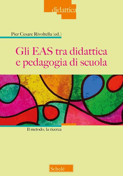 Gli EAS tra didattica e pedagogia di scuola. Il metodo, la ricerca - copertina