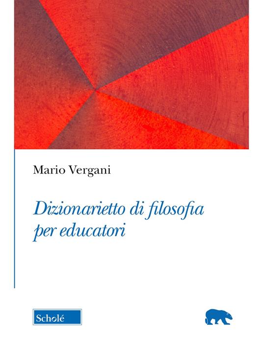 Dizionarietto di filosofia per educatori - Mario Vergani - copertina