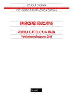 Emergenze educative. Scuola cattolica in Italia. 26° rapporto