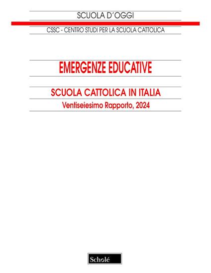 Emergenze educative. Scuola cattolica in Italia. 26° rapporto - copertina