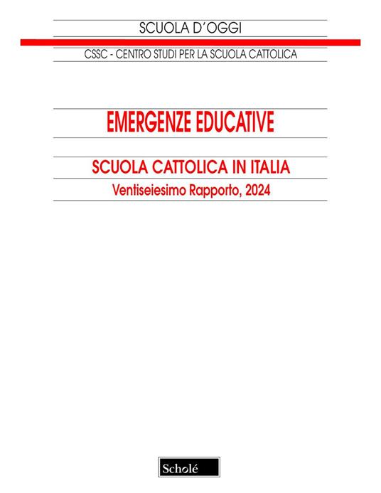 Emergenze educative. Scuola cattolica in Italia. 26° rapporto - copertina