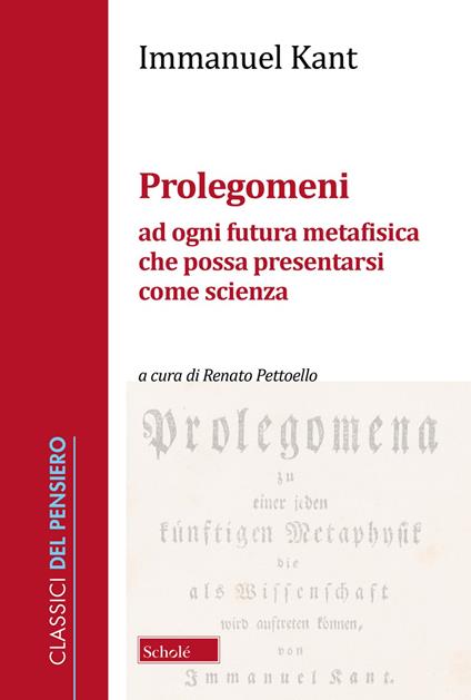 Prolegomeni ad ogni futura metafisica che possa presentarsi come scienza. Nuova ediz. - Immanuel Kant - copertina