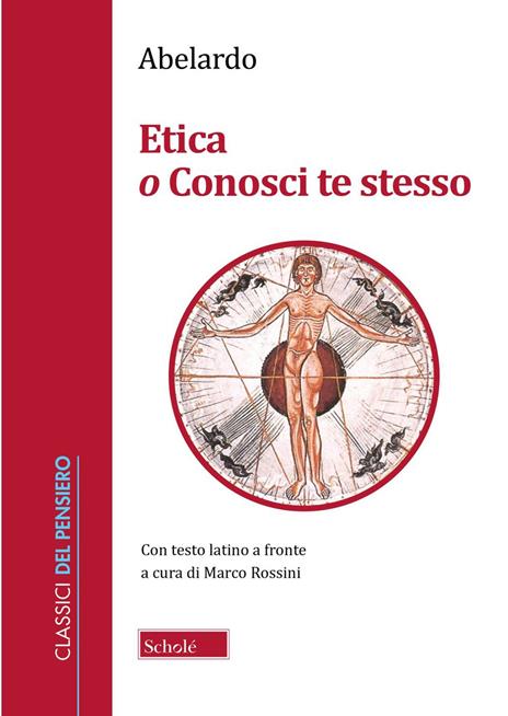 Etica o Conosci te stesso. Testo latino a fronte - Pietro Abelardo - copertina