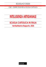 Intelligenza artigianale. Scuola cattolica in Italia. 27° rapporto