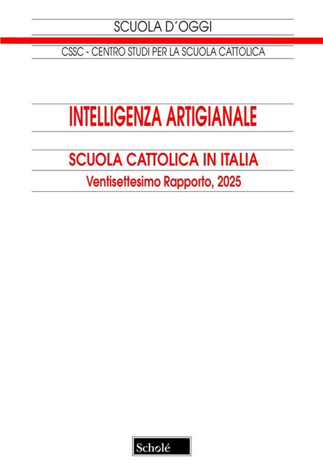 Intelligenza artigianale. Scuola cattolica in Italia. 27° rapporto - copertina