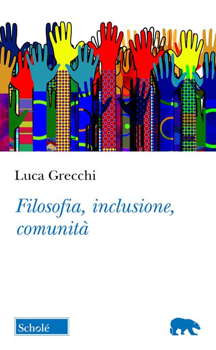 Filosofia, inclusione, comunità - Luca Grecchi - copertina