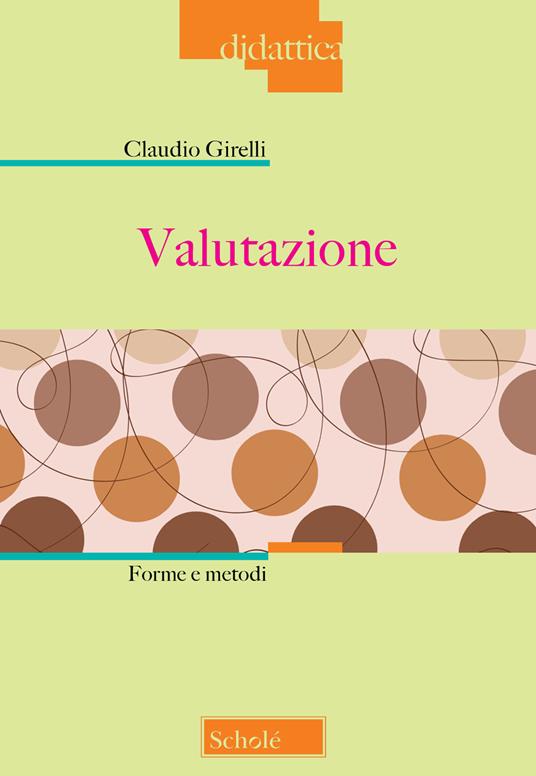 Valutazione. Forme e metodi - Claudio Girelli - copertina