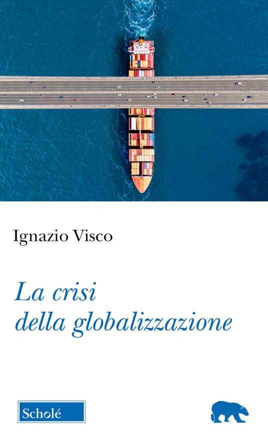 La crisi della globalizzazione - Ignazio Visco - copertina