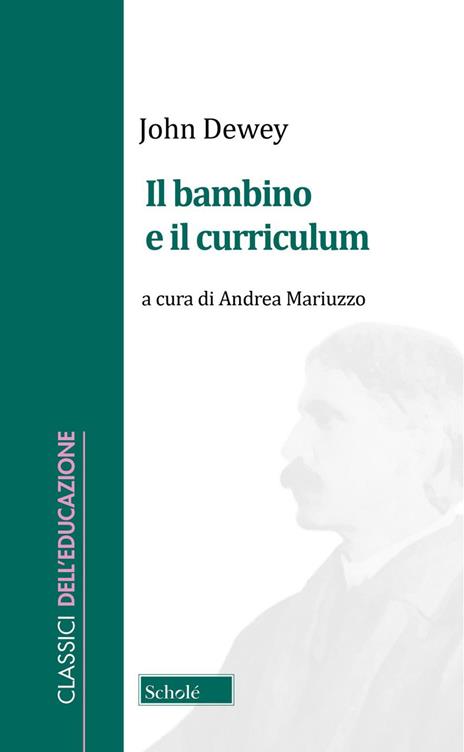 Il bambino e il curriculum - John Dewey - copertina