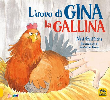 L'uovo di Gina la gallina. Ediz. a colori - Neil Griffiths - copertina