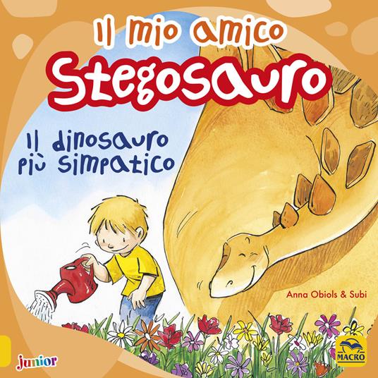 Il mio amico stegosauro. Il dinosauro più simpatico. Ediz. a colori - Anna Obiols,Subi - copertina