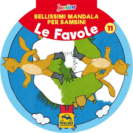 Bellissimi mandala per bambini. Vol. 11: Le favole - copertina