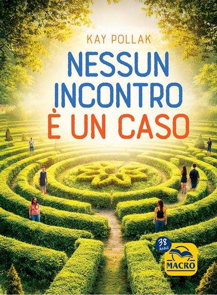 Nessun incontro è un caso - Kay Pollak - copertina