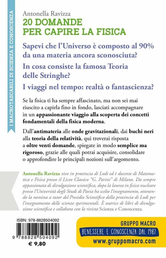 20 domande per capire la fisica. Dai quanti all'universo a 26 dimensioni - Antonella Ravizza - 2