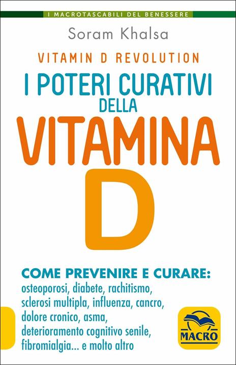 I poteri curativi della vitamina D. Vitamin D revolution - Soram Khalsa - copertina