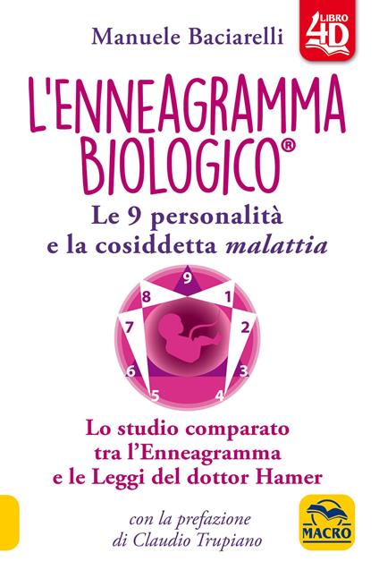 L'enneagramma biologico®. Le 9 personalità e la cosiddetta malattia. Lo studio comparato tra l'enneagramma e le leggi del dottor Hamer. Con Contenuto digitale per download e accesso online - Manuele Baciarelli - copertina