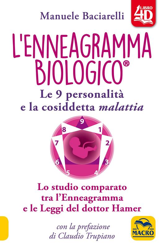 L'enneagramma biologico®. Le 9 personalità e la cosiddetta malattia. Lo studio comparato tra l'enneagramma e le leggi del dottor Hamer. Con Contenuto digitale per download e accesso online - Manuele Baciarelli - copertina