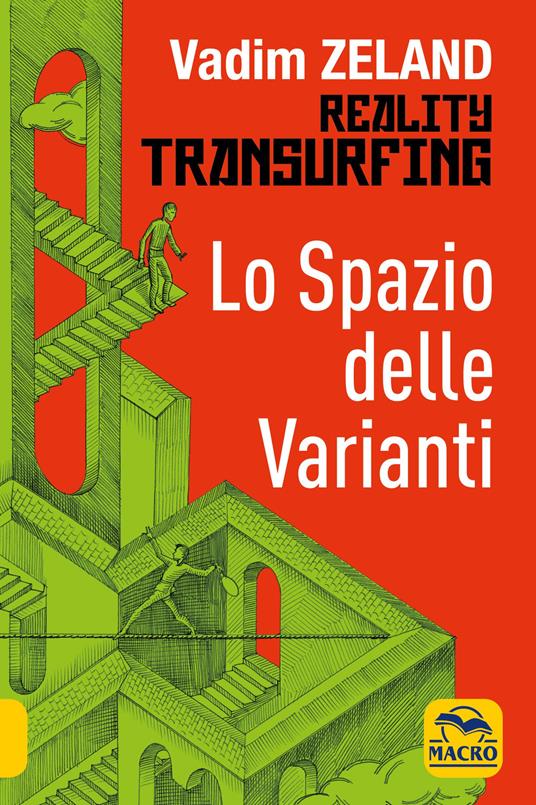 Lo spazio delle varianti. Reality transurfing. Vol. 1 - Vadim Zeland - copertina