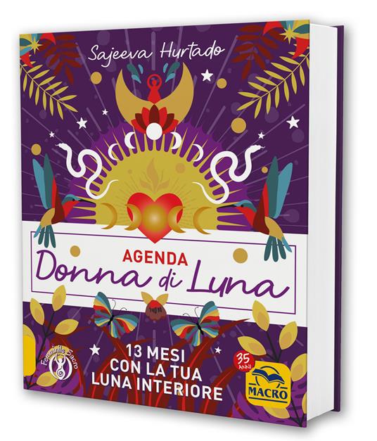 Agenda Donna di Luna. 13 mesi con la tua Luna interiore - Sajeeva Hurtado - copertina