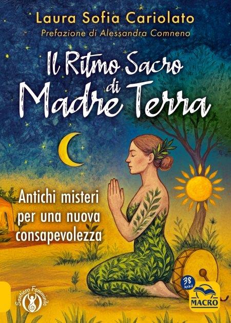 Il ritmo sacro di madre terra - Laura Sofia Cariolato - copertina