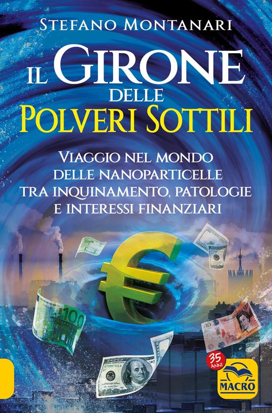 Il girone delle polveri sottili. Viaggio nel mondo delle nanoparticelle tra inquinamento, patologie e interessi finanziari - Stefano Montanari - copertina