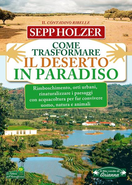 Come trasformare il deserto in paradiso - Sepp Holzer - copertina