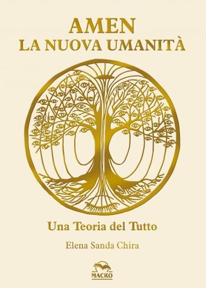 Amen. La nuova umanità. Una teoria del tutto - Elena Sanda Chira - copertina