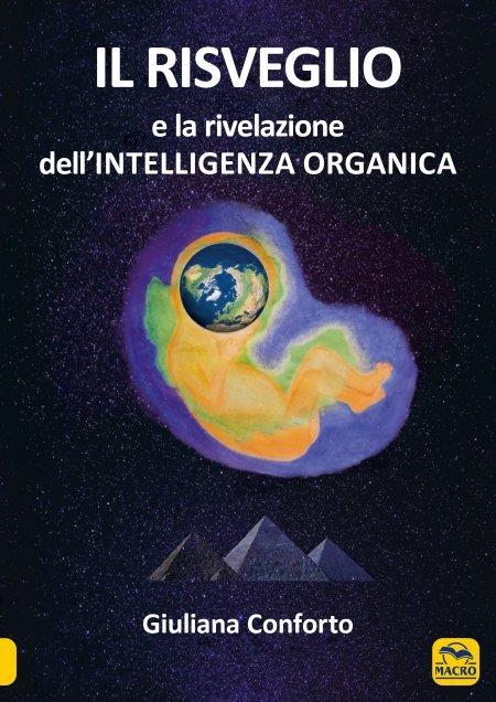 Il risveglio e la rivelazione dell'intelligenza organica - Giuliana Conforto - copertina