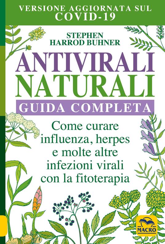Antivirali naturali. Guida completa - Stephen Harrod Buhner - copertina