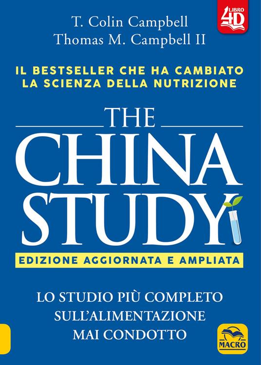 The China study. Lo studio più completo sull'alimentazione mai condotto. Ediz. ampliata - T. Colin Campbell,Thomas M. II Campbell - copertina